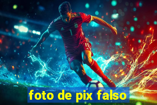 foto de pix falso